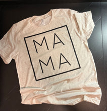 Load image into Gallery viewer, MAMA Tee