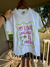 Load image into Gallery viewer, Love Language is Margs Tee
